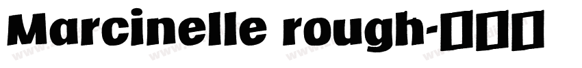 Marcinelle rough字体转换